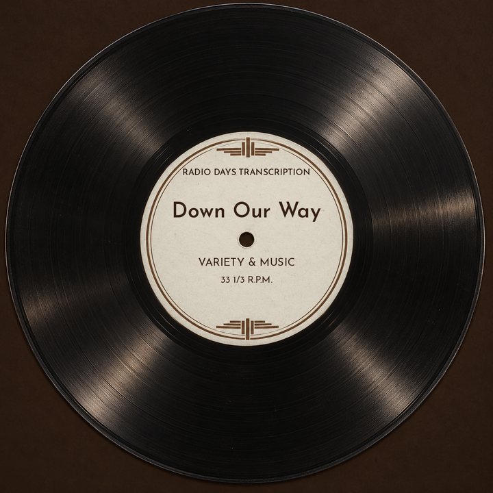 Illustration: a transcription disc label made for Radio Days, not an original disc